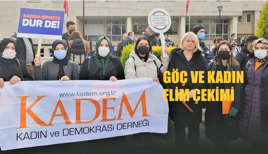 KADEM; KAMERALAR, “GÖÇ VE KADIN” TEMALI KISA FİLM YARIŞMASIYLA KADINLARA ÇEVRİLİYOR