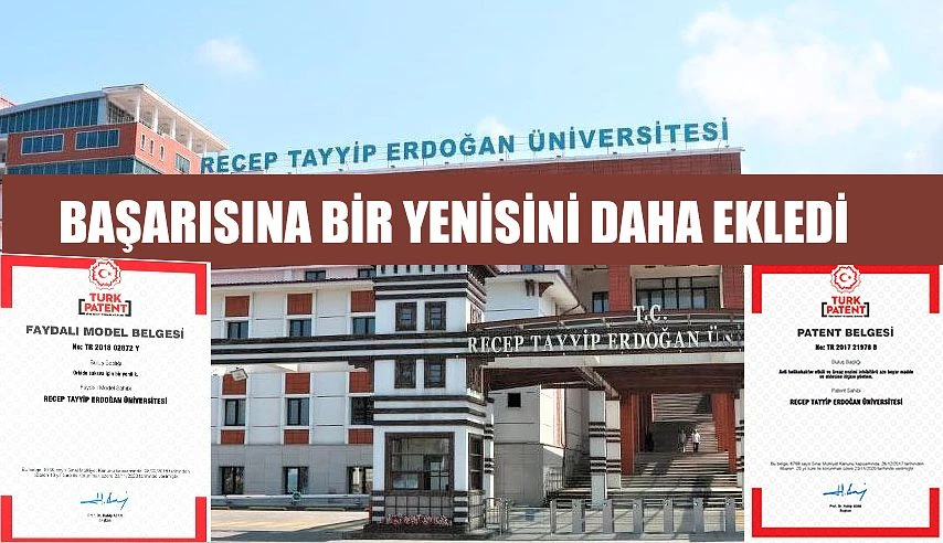 RECEP TAYYİP ERDOĞAN ÜNİVERSİTESİNİN PATENT BAŞARISI