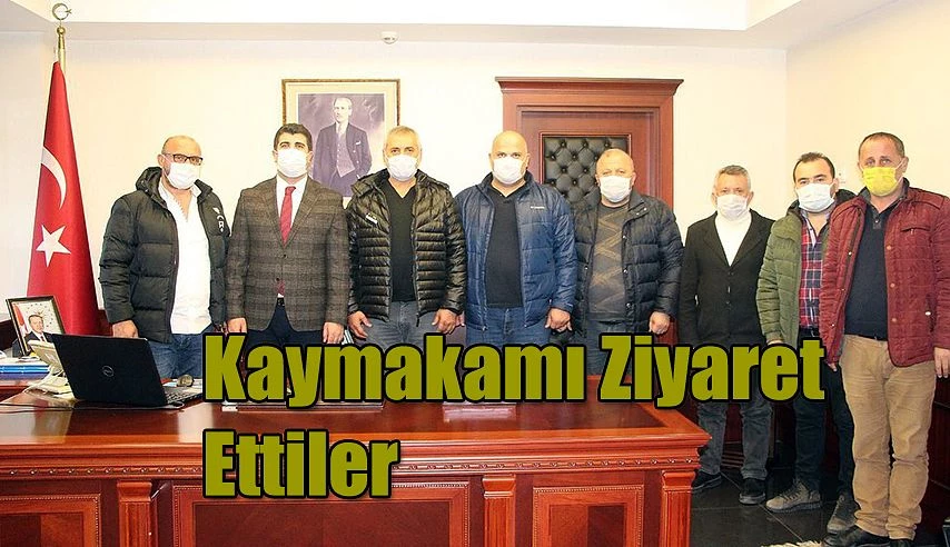 YÖNETİMİNDEN KAYMAKAM OLCAŞ’A ZİYARET