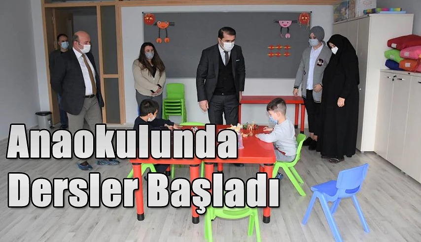 ANAOKULUNDA DERSLER BAŞLADI