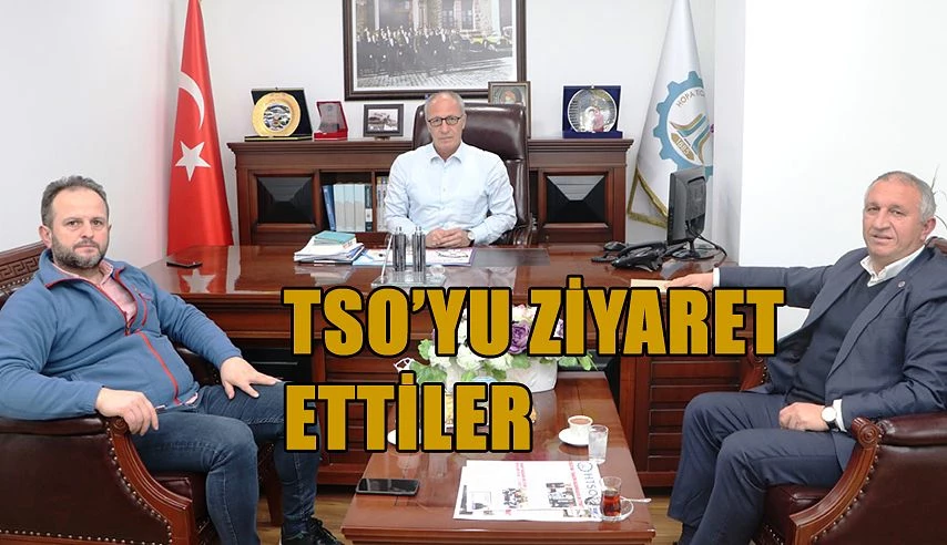 BAŞKANDAN HOPA TSO’YA ZİYARET