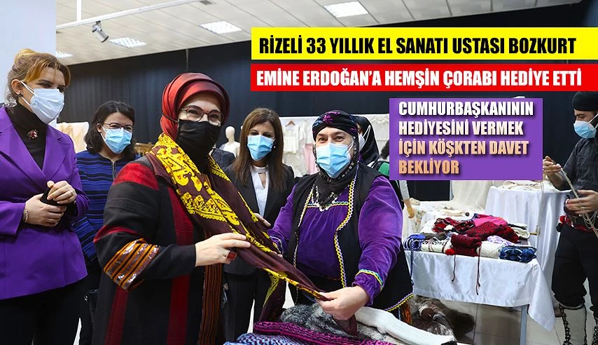 Emine Erdoğan’a Hemşin Çorabı ve tozluk hediye etti.