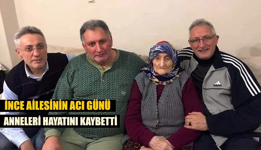 İnce Ailesinin Acı Günü