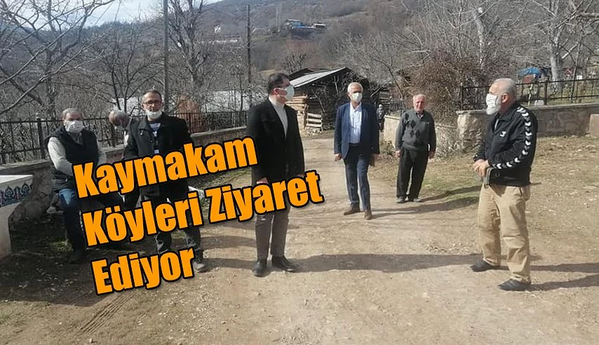 KAYMAKAMDAN KÖY ZİYARETİ