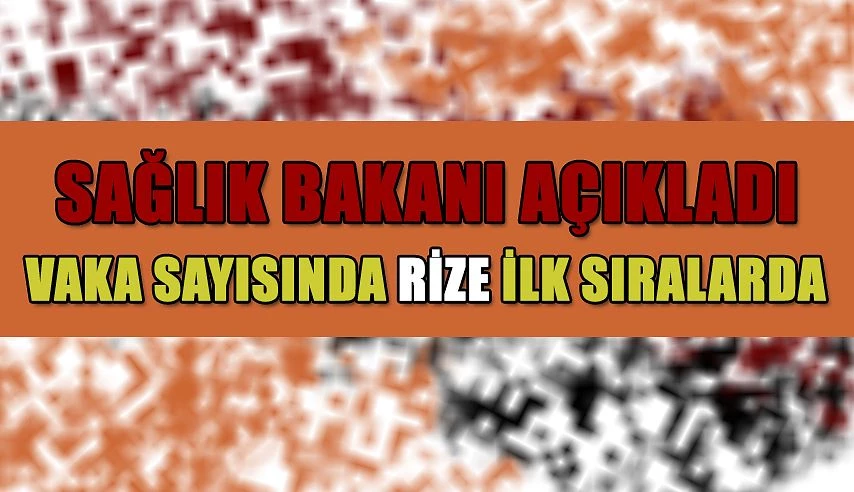 Rize ilk sıralarda yer aldı.