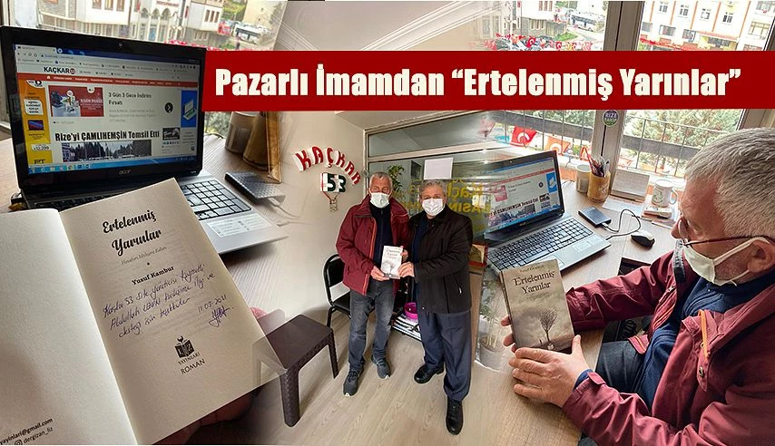 “ERTELENMİŞ YARINLAR” eserini hediye etti.