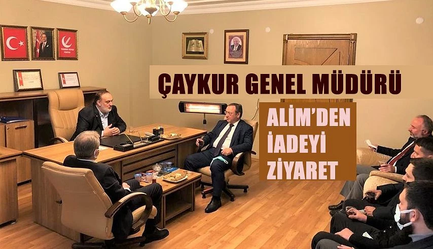 GENEL MÜDÜRÜ ALİM’DEN YENİDEN REFAH PARTİSİNE İADEYİ ZİYARET