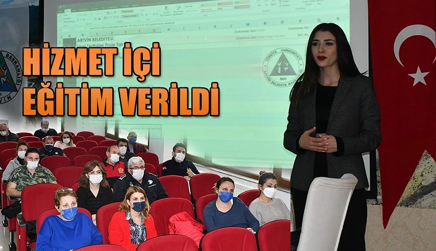 HİZMET İÇİ EĞİTİM VERİLDİ.