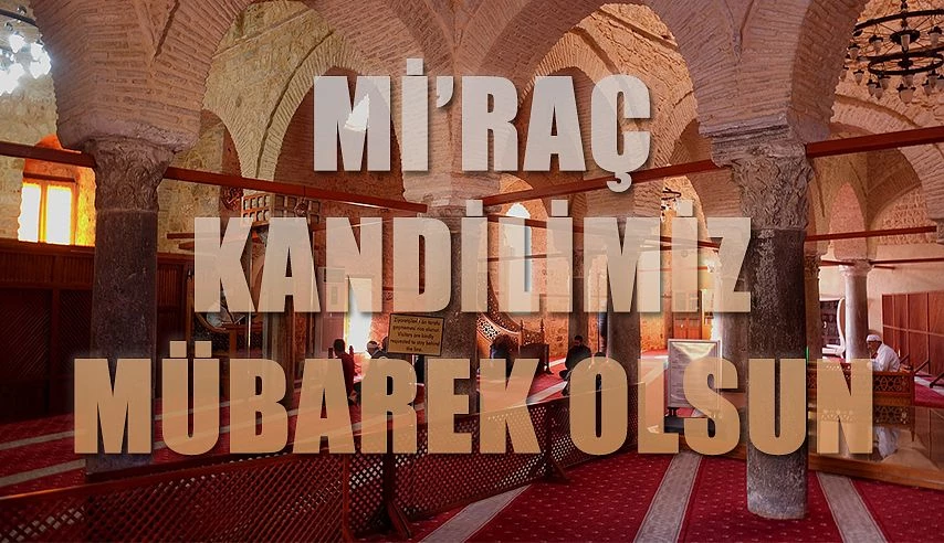 Miraç Kandilimiz Mübarek Olsun