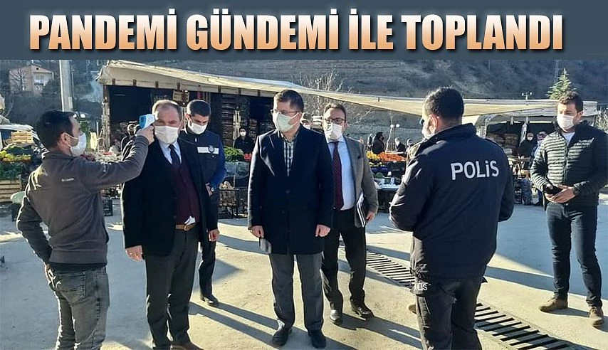 PANDEMİ GÜNDEMİYLE TOPLANTI GERÇEKLEŞTİRİLDİ