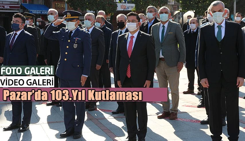 Pazar’ın Düşman İşgalinden Kurtuluşunun 103. Yıl Dönümü Kutlandı.