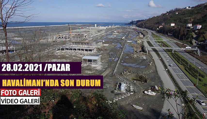 Rize-Artvin Havalimanı’nda son durum