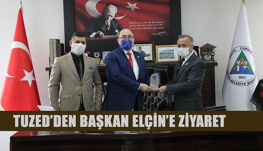 TUZED DOĞU ANADOLU BÖLGE BAŞKANLIĞINDAN BAŞKAN ELÇİN’E ZİYARET