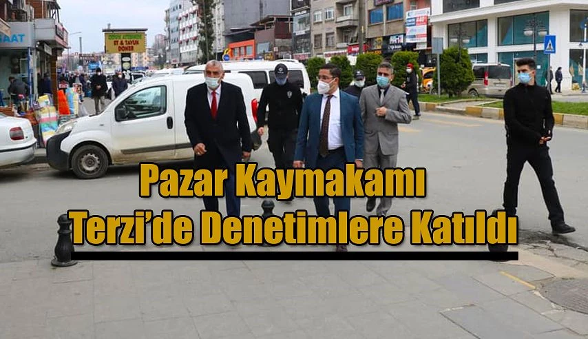 Kaymakam Terzi’de Denetimlere Katıldı