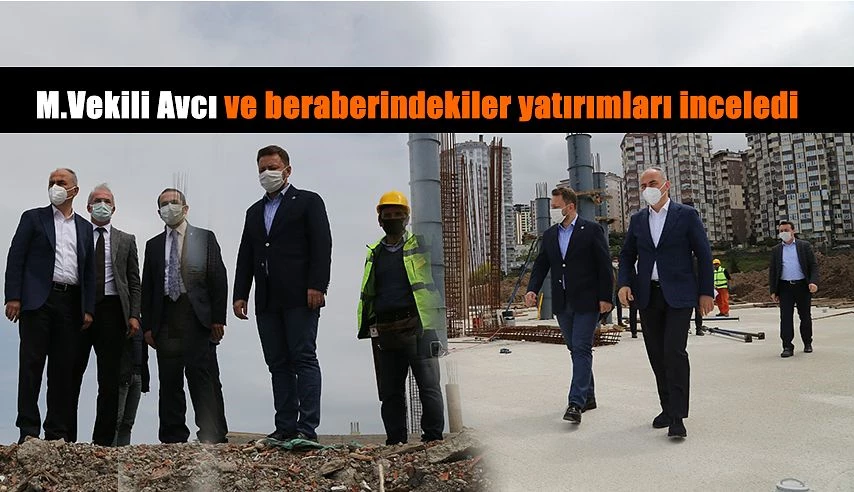 MİLLETVEKİLİ AVCI VE İL BAŞKANI ALİM BELEDİYE YATIRIMLARINI İNCELEDİ