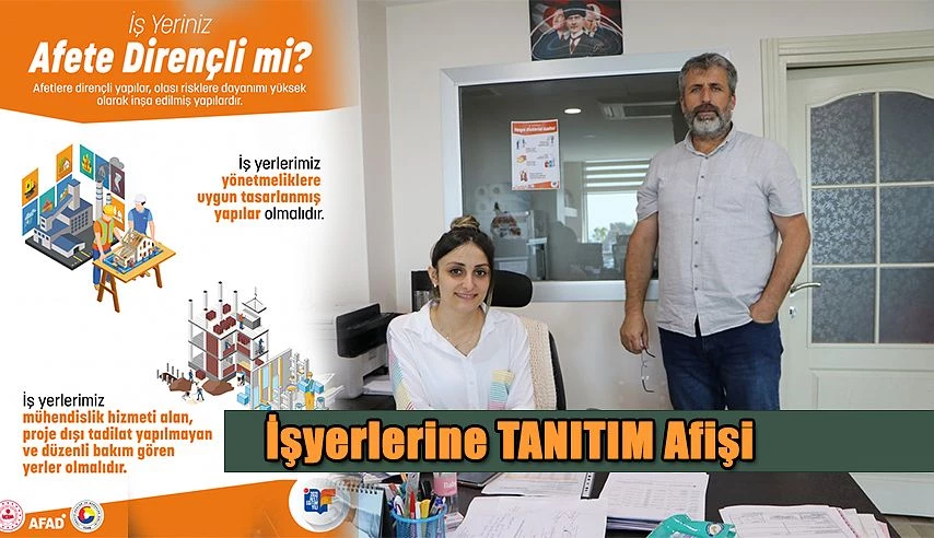 AFAD AFİŞLERİ İŞYERLERİNE ASILDI