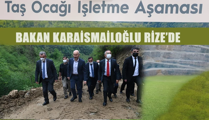 Bakanı, Adil Karaismailoğlu Rize