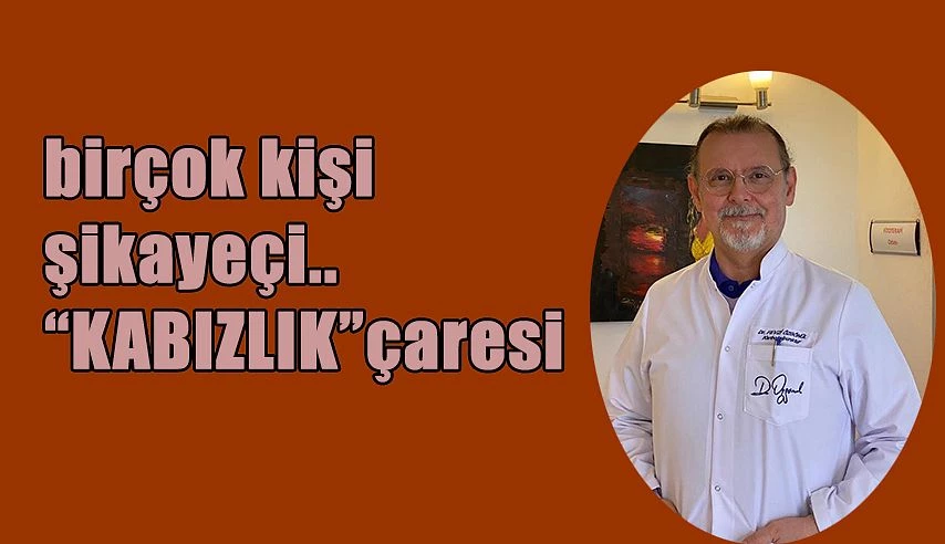 KABIZLIĞIN ÇARESİ