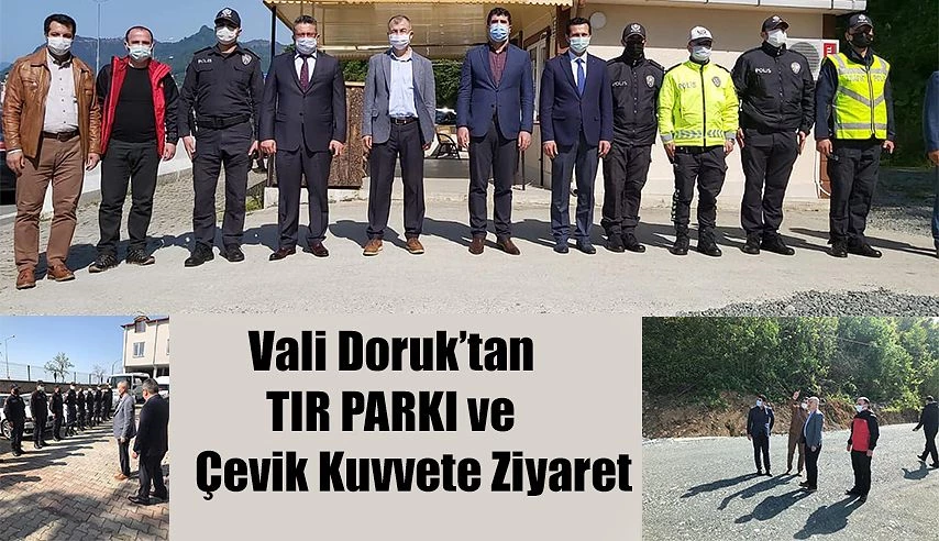 Vali Doruk, TIR PARKINI İNCELEDİ.
