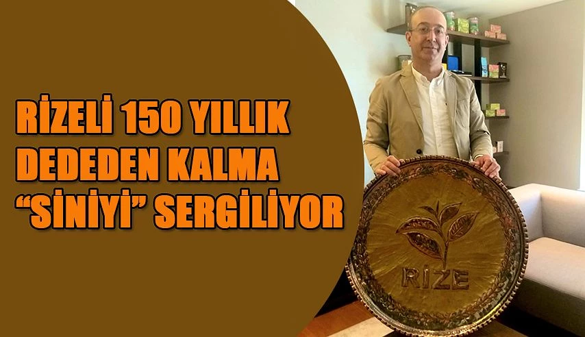 150 YILLIK BAKIR SİNİYİ ANKARA’DA SERGİLİYOR