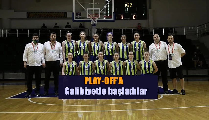 "ALTIN KIZLARI" PLAYOFF