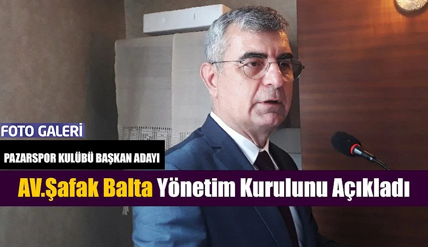 BALTA: Yönetim de yer alacak isimleri açıkladı