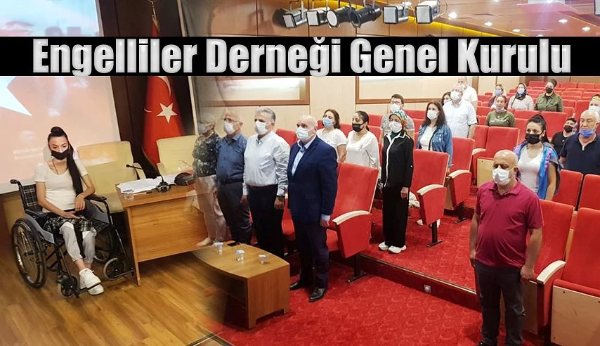 BEDENSEL ENGELLİLER DERNEĞİ GENEL KURULU YAPILDI