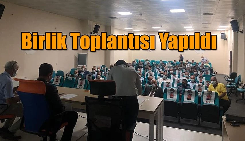 BİRLİK MECLİS TOPLANTISI YAPILDI