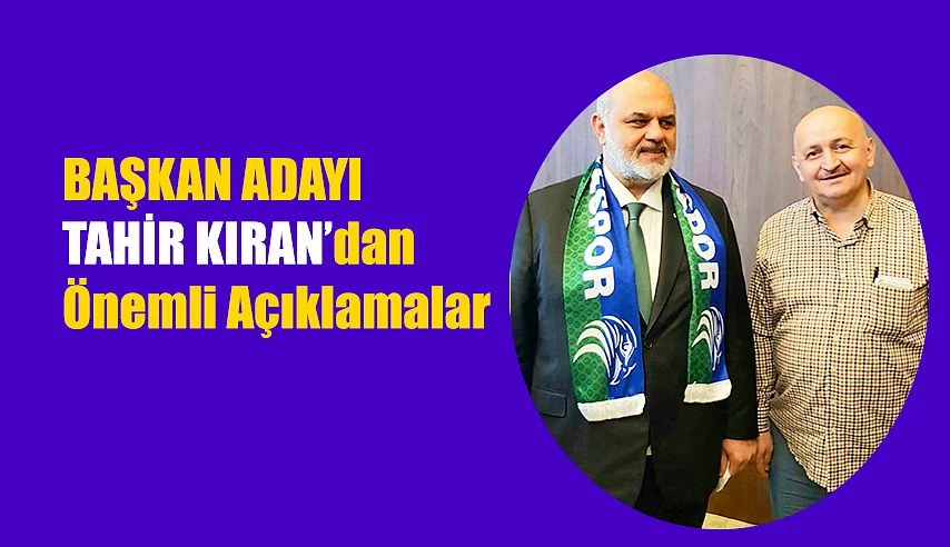 KIRAN, "BİZ ÇAYKUR RİZESPOR’U ZAMANA TAŞIMAYA GELİYORUZ"