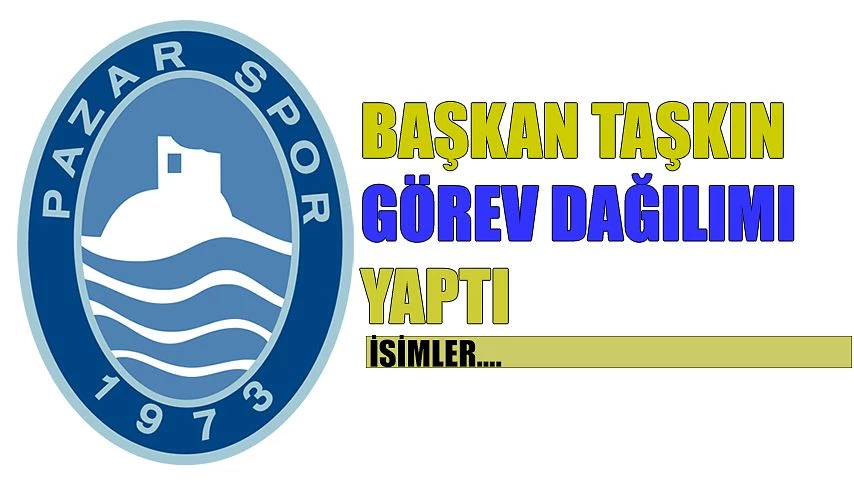 Pazarspor ’da yeni görev dağılımı