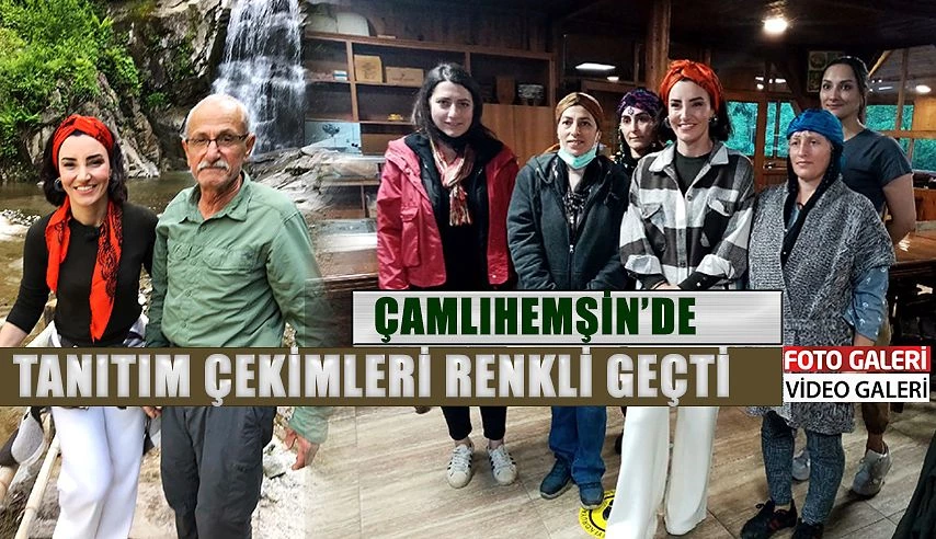 Tanıtım çekimlerine Çamlıhemşin ile devam edildi.