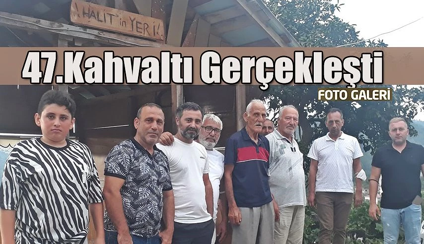 47.Geleneksel Sabah Kahvaltısı