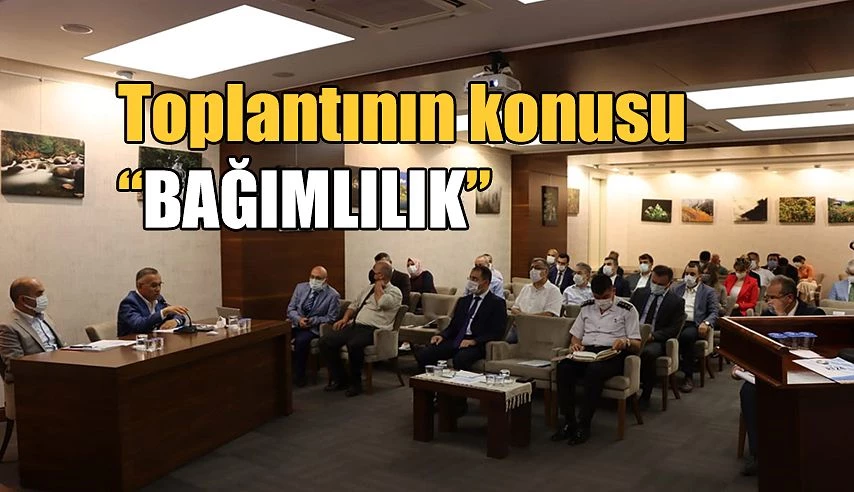 Bağımlılıkla Mücadele İl Koordinasyon Kurulu Toplantısı Yapıldı.