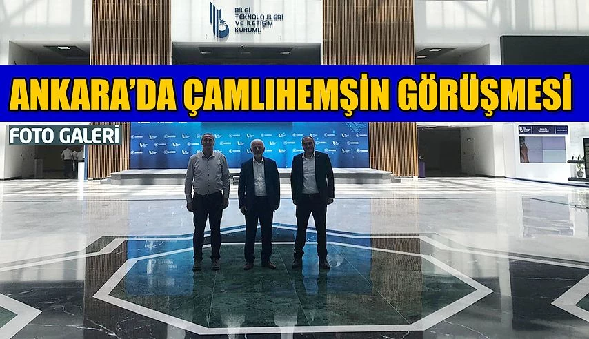 İlçe Başkanı, Belediye Başkanı ve İl Genel Meclisi Üyesi Ankara’da