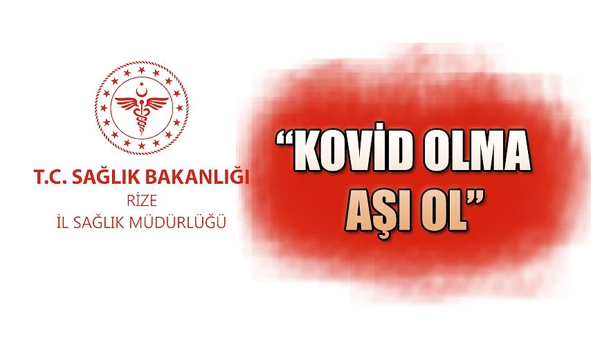 Kovid Olma, Aşı Ol!