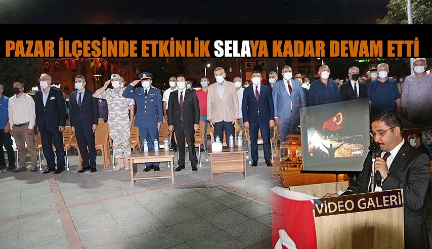 Pazar’da 15 Temmuz anma programı yapıldı