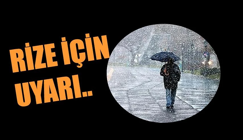 Rize dikkat..!