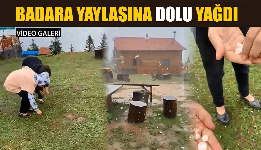 Rize’de Yaylaya Dolu Yağdı