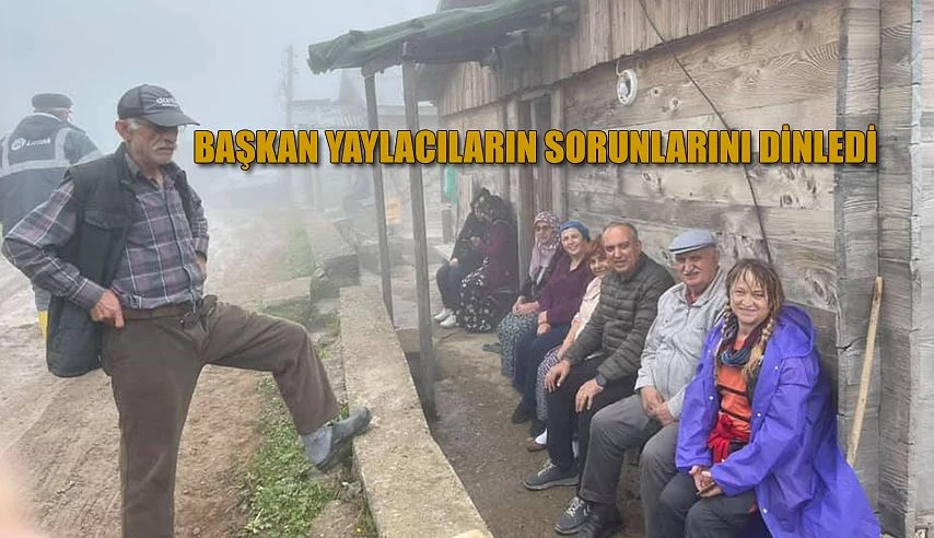 BAŞKAN: KENDİNİ YAYLAYA ATTI