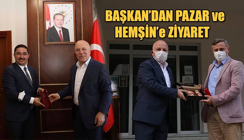 Başkan’dan Pazar ve Hemşin’e ziyaret