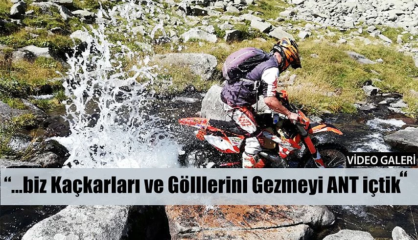 Çamlıhemşin’de İkizdere CİMİL’e Motosikletle zorlu gezi