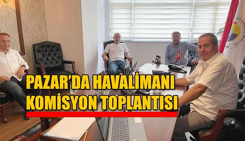 Havalimanı Komisyonu Pazar’da Toplandı