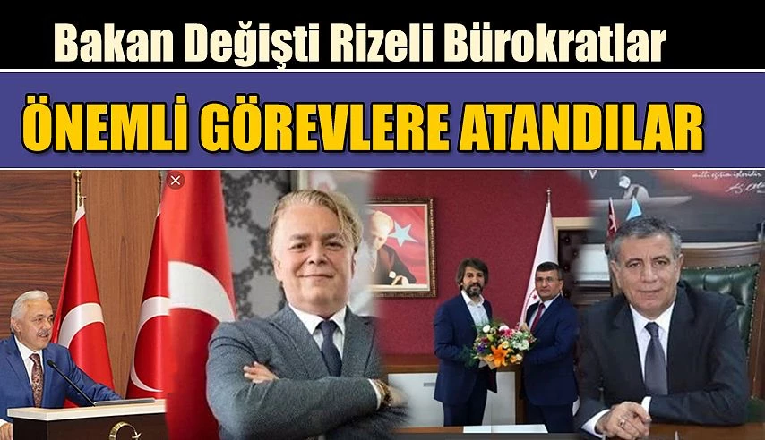 Milli Eğitim Bakanlığında Rizeli üç genel müdür.