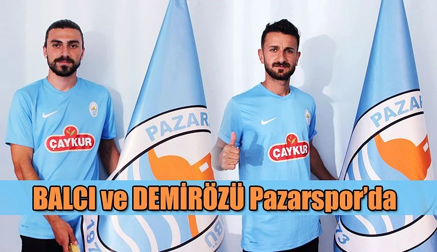 Pazarspor 2 Futbolcu ile anlaştı