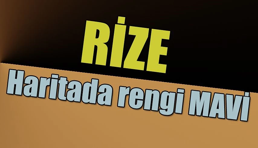 Rize düşük riskli iller arasında