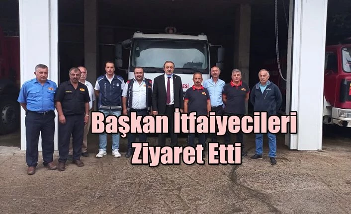 BAŞKAN ACAR’DAN İİTFAİYECİLERE ZİYARET