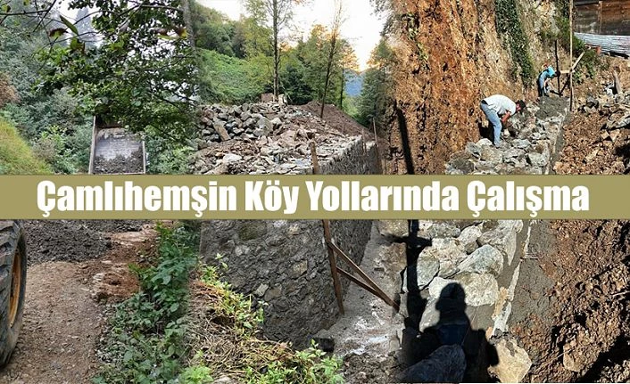 Çamlıhemşin’de Çalışmalara devam edildi.