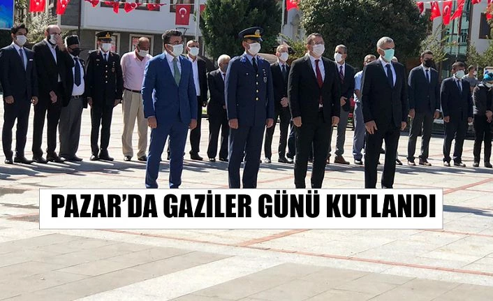 Pazar’da Gaziler Günü Kutlandı