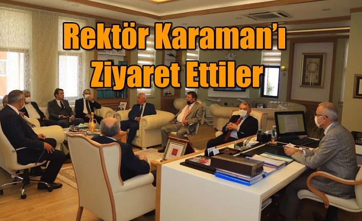 Rektörü Ziyaret Ettiler