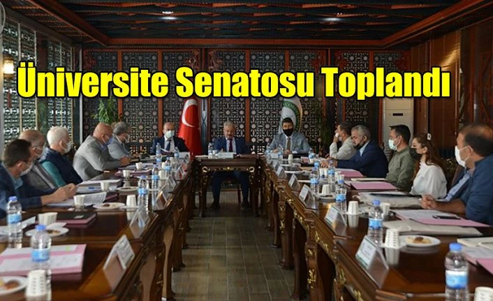 ÜNİVERSİTE SENATOSU TOPLANDI